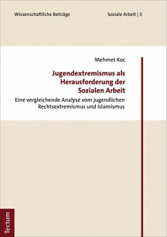 Jugendextremismus als Herausforderung der Sozialen Arbeit (eBook, PDF) - Koc, Mehmet