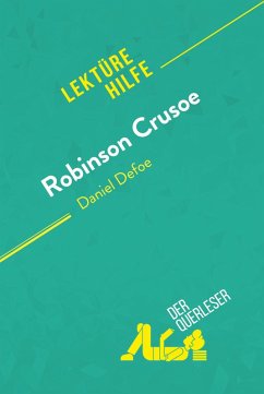 Robinson Crusoe von Daniel Defoe (Lektürehilfe) (eBook, ePUB) - Sculier, Ivan; derQuerleser