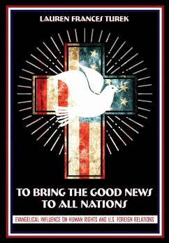 To Bring the Good News to All Nations (eBook, ePUB) - Turek, Lauren Frances