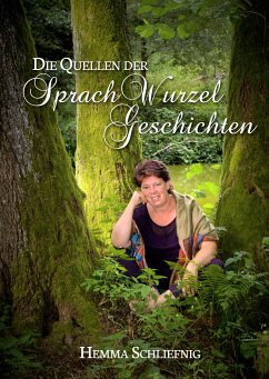 Die Quellen der SprachWurzelGeschichten (eBook, ePUB)