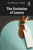 The Evolution of Luxury (eBook, ePUB)