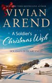 A Soldier's Christmas Wish (Holidays in Heart Falls, #2) (eBook, ePUB)