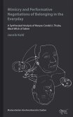 Mimicry and Performative Negotiations of Belonging in the Everyday (eBook, ePUB) Mimicry and Performative Negotiations of Belonging in the Everyday (eBook, ePUB)