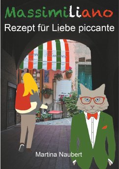 Massimiliano Rezept für Liebe piccante (eBook, ePUB)