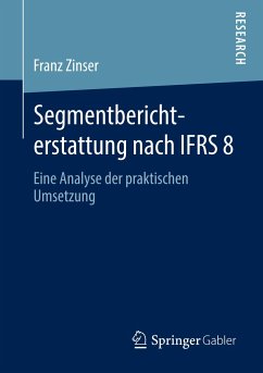 Segmentberichterstattung nach IFRS 8 - Zinser, Franz