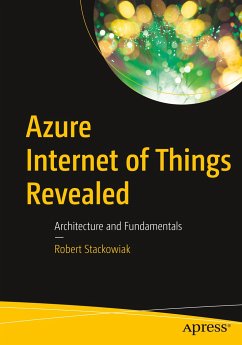 Azure Internet of Things Revealed - Stackowiak, Robert
