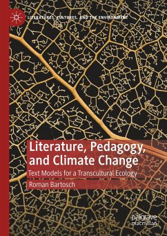 Literature, Pedagogy, and Climate Change - Bartosch, Roman