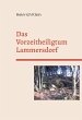 Das Vorzeitheiligtum Lammersdorf - Bild 1