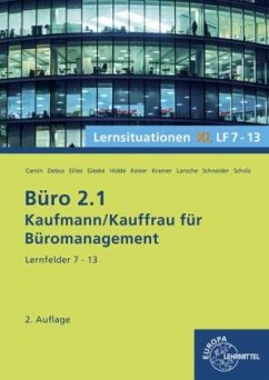 Büro 2.1, Lernsituationen XL, Lernfelder 7 - 13 / Büro 2.1 - Kaufmann/Kauffrau für Büromanagement