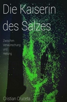 Die Kaiserin des Salzes Die Kaiserin des Salzes