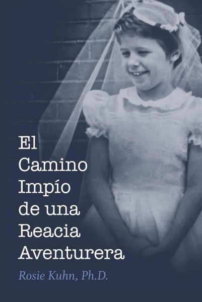 El camino impío de una reacia aventurera (eBook, ePUB) El camino impío de una reacia aventurera (eBook, ePUB)