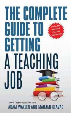 Cover The Complete Guide To Getting A Teaching Job: Land Your Dream Teaching Job (eBook, ePUB)