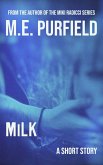 MiLK (Short Story) (eBook, ePUB) MiLK (Short Story) (eBook, ePUB)