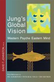 Jung's Global Vision Western Psyche Eastern Mind (eBook, ePUB)
