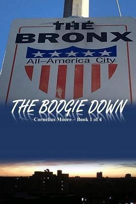 The Boogie Down (eBook, ePUB) The Boogie Down (eBook, ePUB)