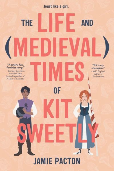 Life and Medieval Times of Kit Sweetly, The (eBook, ePUB) Life and Medieval Times of Kit Sweetly, The (eBook, ePUB)