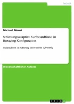Strömungsadaptive Surfboardfinne in Boxwing-Konfiguration - Dienst, Michael