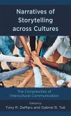 Narratives of Storytelling across Cultures (eBook, ePUB) Narratives of Storytelling across Cultures (eBook, ePUB)
