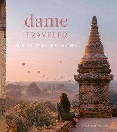 Dame Traveler: Live the Spirit of Adventure - Yakoub, Nastasia