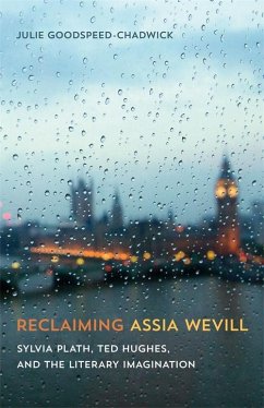 Reclaiming Assia Wevill (eBook, ePUB) - Goodspeed-Chadwick, Julie