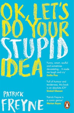 OK, Let's Do Your Stupid Idea (eBook, ePUB) - Freyne, Patrick