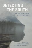 Detecting the South in Fiction, Film, and Television (eBook, ePUB)