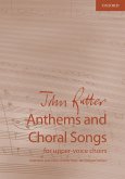 Rutter, J: Anthems and Choral Songs for upper-voice choirs