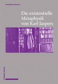 Die existentielle Metaphysik von Karl Jaspers (eBook, PDF)