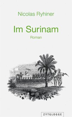 Im Surinam (eBook, ePUB) - Ryhiner, Nicolas