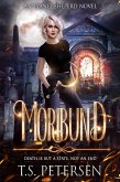 Moribund (An Evanee Sheperd Novel, #1) (eBook, ePUB) Moribund (An Evanee Sheperd Novel, #1) (eBook, ePUB)