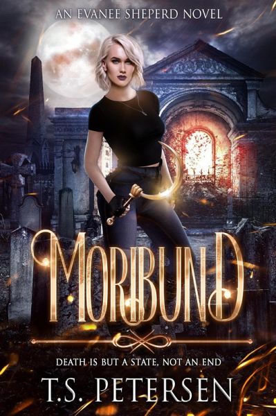 Moribund (An Evanee Sheperd Novel, #1) (eBook, ePUB)