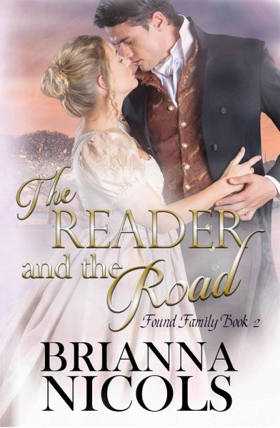 The Reader and the Road (Found Family, #2) (eBook, ePUB) The Reader and the Road (Found Family, #2) (eBook, ePUB)