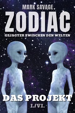 Zodiac - Gejagter zwischen den Welten I: Das Projekt (eBook, ePUB) - Savage, Mark