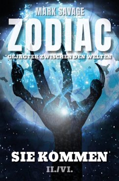 Cover Zodiac-Gejagter zwischen den Welten II: Sie kommen (eBook, ePUB)