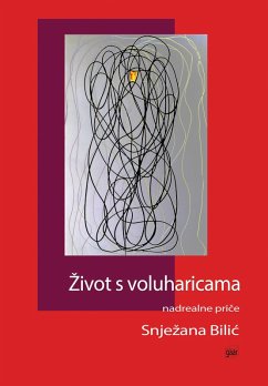 Zivot s voluharicama (eBook, ePUB) - Bilic, Ana