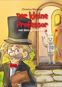 Der kleine Professor mit dem großen Hut (eBook, ePUB) - Maximini, Christine