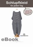 Schlupfkleid Damenkleid für jeden Tag mit Seitentaschen - Sommerkleid Jerseykleid Tunika - kleines Schnittmuster mit Nähanleitung von firstloungeberlin (eBook, ePUB)