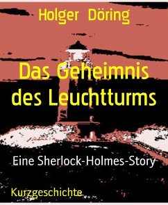 Das Geheimnis des Leuchtturms (eBook, ePUB) - Döring, Holger