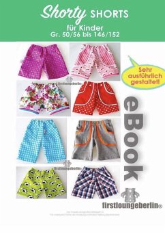 Cover SHORTY Shorts Unisex Kinderhose - Schnittmuster & Nähanleitung von firstloungeberlin (eBook, ePUB)