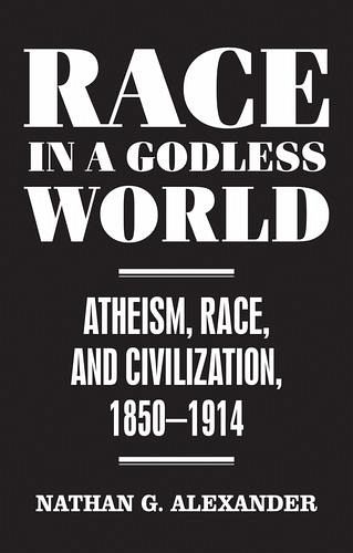 Race in a Godless World (eBook, ePUB) Race in a Godless World (eBook, ePUB)