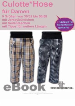 Cover Culotte Damenhose Kellerfalten Hose - in 9 Größen 30/32 bis 56/58 Schnittmuster mit Nähanleitung von firstloungeberlin (eBook, ePUB)