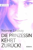 Die Prinzessin kehrt zurück! (eBook, ePUB)