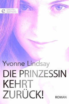 Die Prinzessin kehrt zurück! (eBook, ePUB) - Lindsay, Yvonne