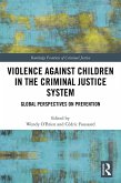 Violence Against Children in the Criminal Justice System (eBook, PDF)