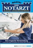Eine tragische Verwechslung / Der Notarzt Bd.353 (eBook, ePUB)