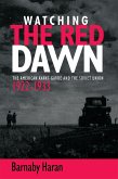 Watching the red dawn (eBook, ePUB)