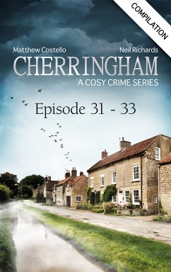 Cherringham - Episode 31-33 (eBook, ePUB) - Costello, Matthew; Richards, Neil