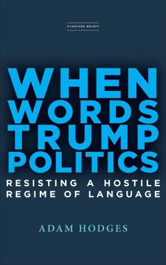 When Words Trump Politics (eBook, ePUB) Cover When Words Trump Politics (eBook, ePUB)