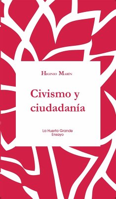 Civismo y ciudadanía (eBook, ePUB) - Marín, Higinio