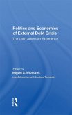 Politics And Economics Of External Debt Crisis (eBook, ePUB)